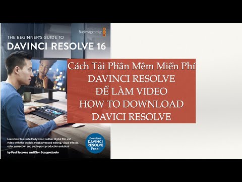 How to Download Davinci Resolve – Cách Tải Phần Mềm Davinci Resolve Miển Phí cho Video.