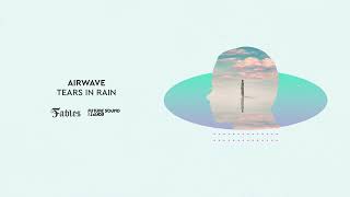 Airwave - Tears in Rain