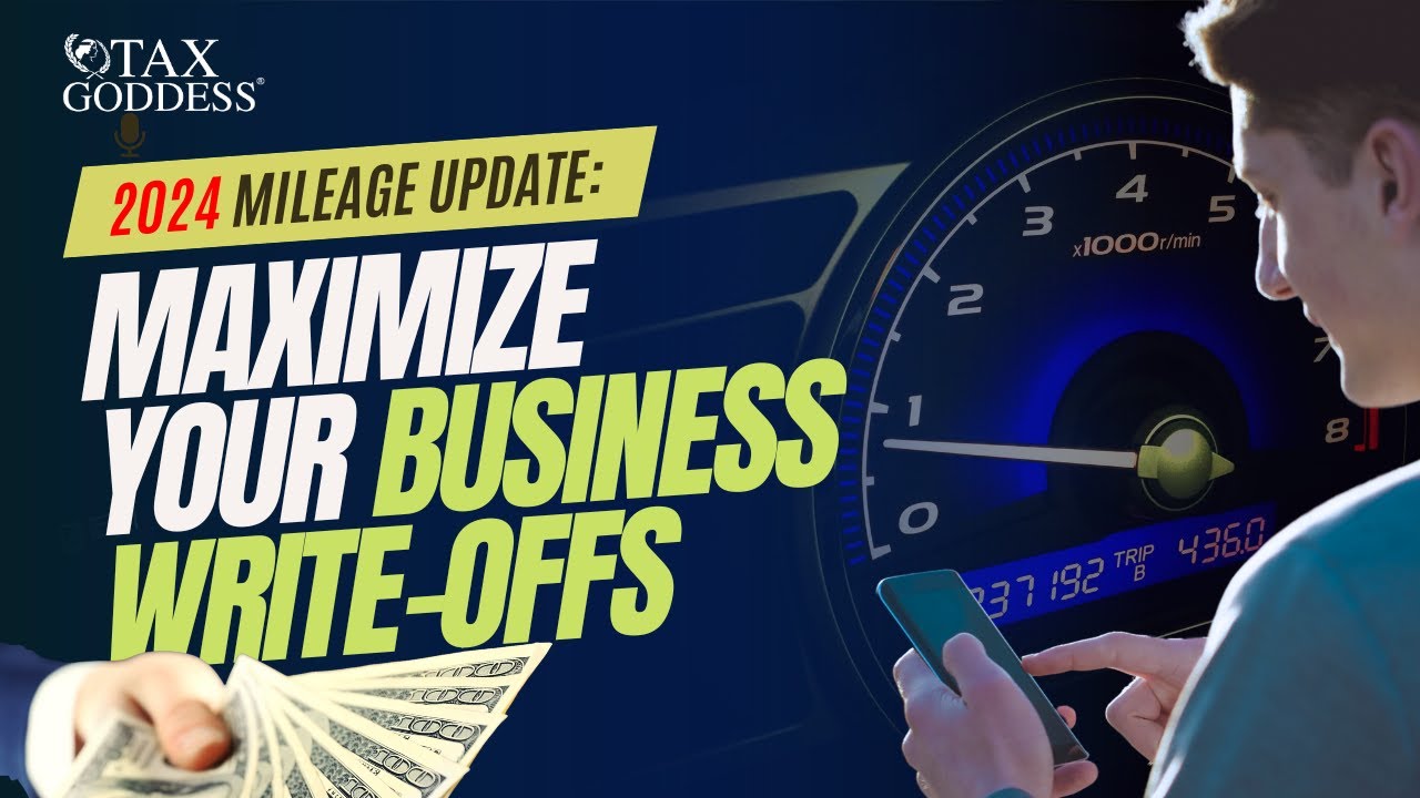 2024 Mileage Update Maximize Your Business Writeoffs YouTube