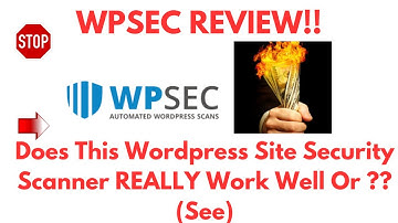 Wpsec Review-Is This Security Scanner For Wordpress Websites REALLY A Great One ?See(DO NOT USE YET)