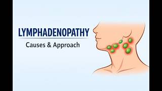 Lymphadenopathy Explained | Causes, Types & Clinical examination