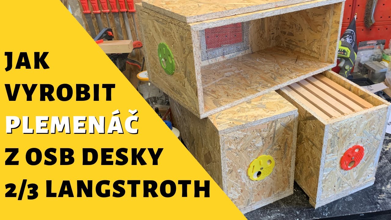 Jak vyrobit PLEMENÁČ z OSB na 2/3 Langstroth | VČELAŘENÍ