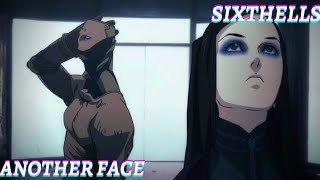 Sixthells - Another Face (AMV)