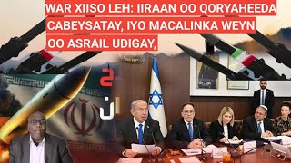 SUBAX: WAR XIISO LEH!! IIRAAN OO QORYAHEEDA CABEYSATAY, IYO MACALINKA WEYN OO ASRAIL UDIGAY,