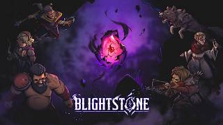 Blightstone (first playthrough)