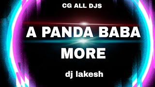 A PANDA BABA MORE#dj lakesh # dj janghel #RAJ RD