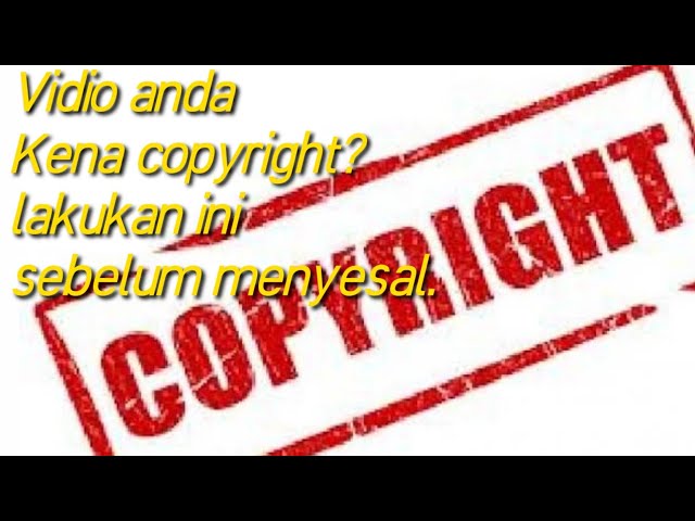 Atasi copyright vidio di YouTube - @Duniainspirasi86 class=