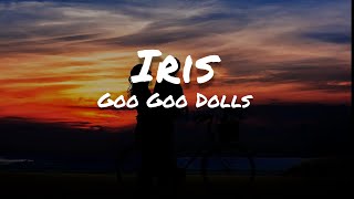 Goo Goo Dolls - Iris (Lyrics)