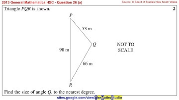 2013 General Maths HSC Q26a Find unknown angle in triangle with 3 known sides using cosine rule