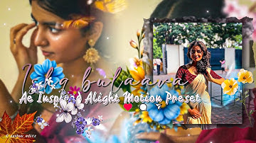Ishq bulaava 🍁 edit • alight motion xml @AashuuEditz