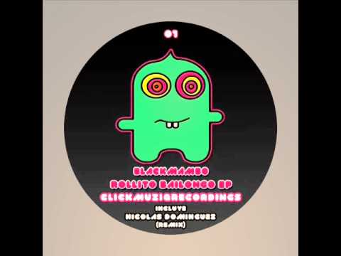 Blackmambo- La Musica (Nicolas Dominguez Remix)