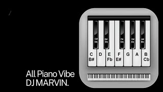 Dj Marvin - All piano vibe 2023 🔥 (BEST OF AMAPIANO VOL.1)