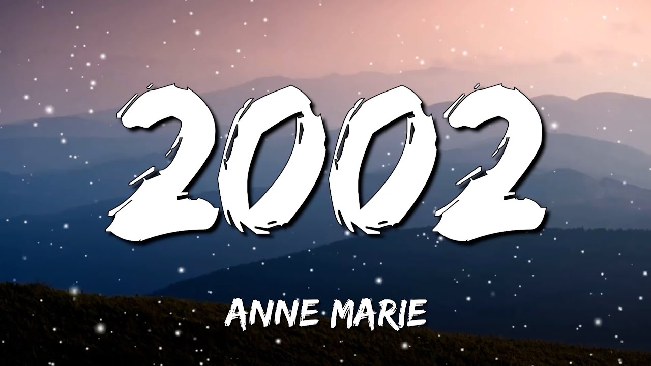 [ 1 HOUR ] Anne Marie - 2002 (Lyrics)