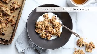 Healthy Granola Clusters Recipe