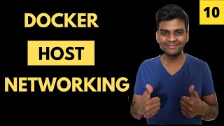 Docker Networking - Host Networking - Explained Step by Step | Docker Tutorial for Beginners | #10