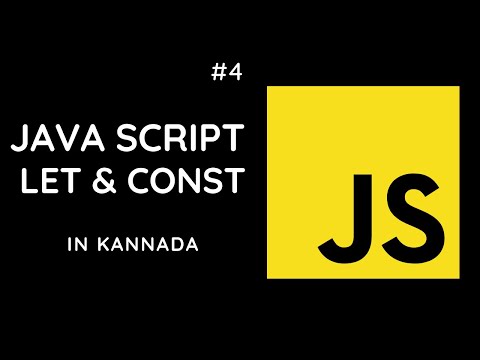 Java Script Let & Const Keyword in Kannada |Tech Geek |Part-4