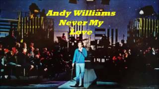 Αndy Williams..........Never My Love.