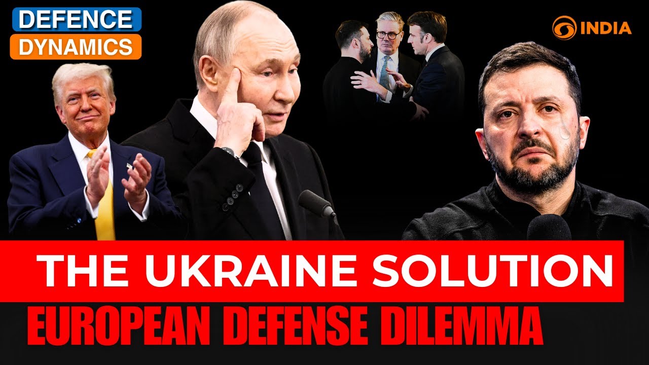 The Ukraine Solution: European Defence Dilemma | Defence Dynamics - YouTube