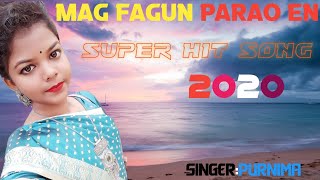 MAG FAGUN PARAO EN(SINGER:PURNIMA)|New Santali Fansan Video Song 2020