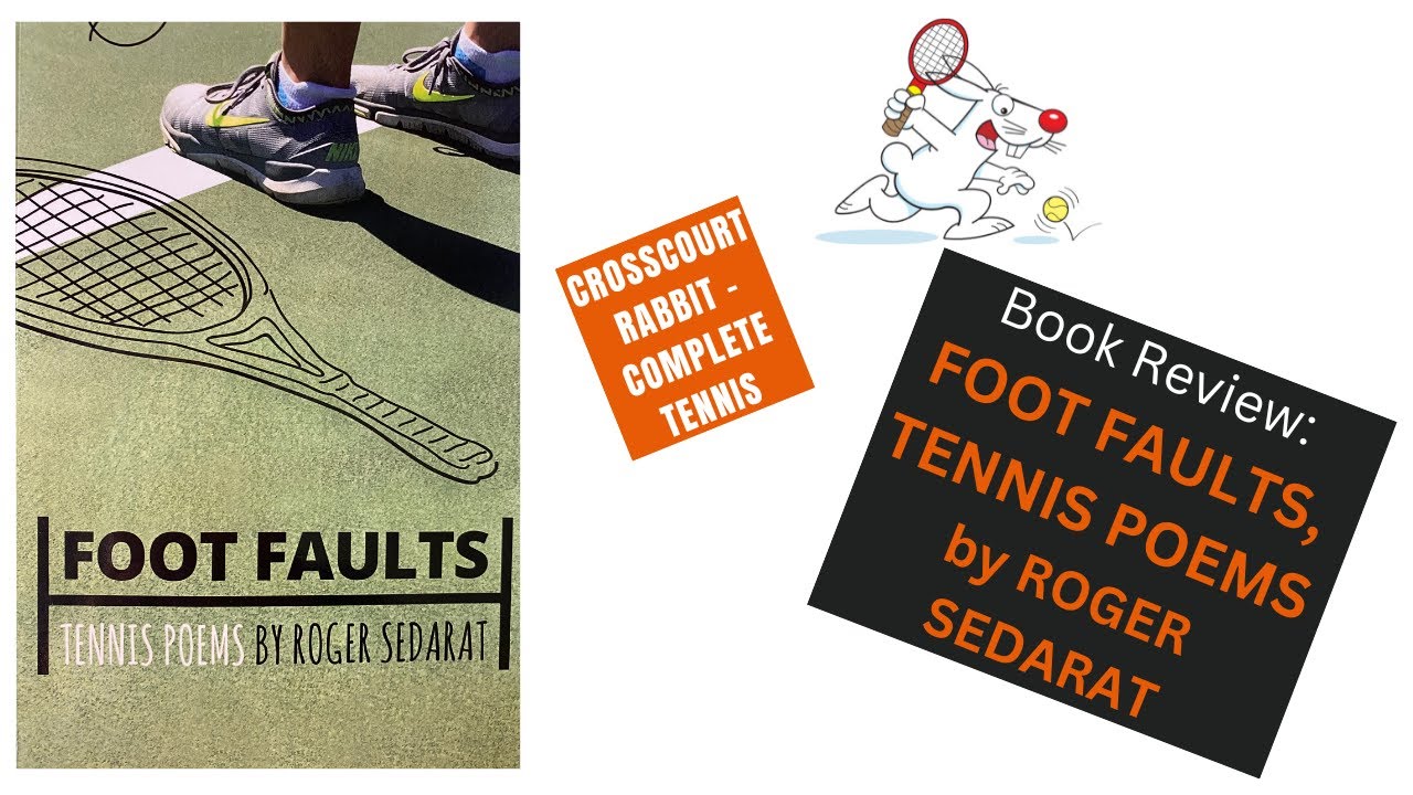 Book Review Foot Faults—Tennis Poems, by Roger Sedarat YouTube
