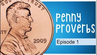 Penny Proverbs Episode 1: Fools Despise Learning - Proverbs 1:7 illustrated for kids