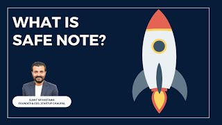 What is SAFE Note? | Sumit Srivastawa | Startup Chaupal