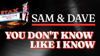 Sam &amp; Dave - You Don&#39;t Know Like I Know (Official Audio) - from STAX: SOULSVILLE U.S.A.