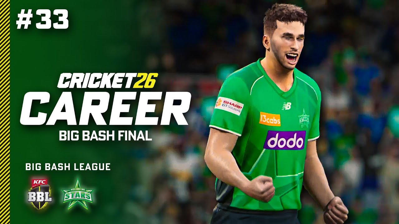 BIG BASH FINAL - Cricket 26 Career Mode #33