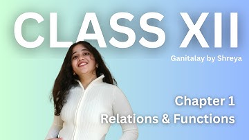 Chapter 1: Relations & Functions