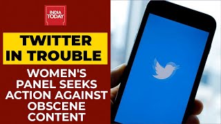 Trouble For Twitter: Women's Panel Seeks Actions Against Obscene Content | Breaking News