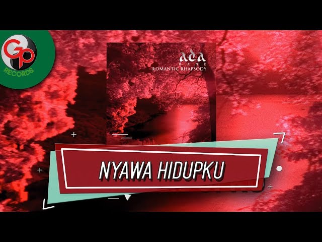 Ada Band - Nyawa Hidupku (Official Audio) class=