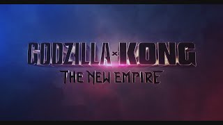 GODZILLA X KONG: THE NEW EMPIRE Teaser Trailer (2023)