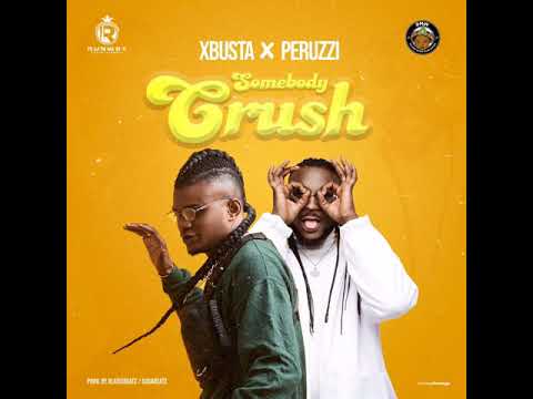 XBUSTA & PERUZZI - Somebody Crush (Official Audio)