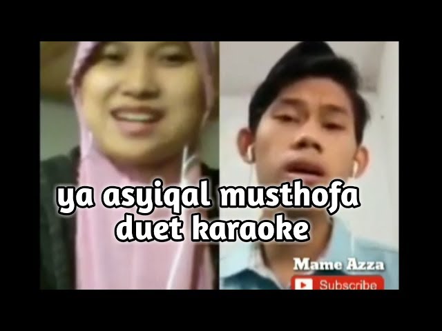 Ya asyiqol musthofa - duet karaoke class=