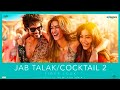 Jab Talak First Look Shahid Kriti Rashmika Pritam ArijitSingh Amitabh Akasa I Cocktail 2 