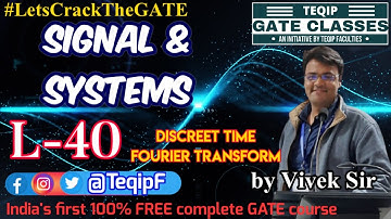 Lec - 40 | ECE/EE | Signals & Systems by Vivek Sir | Let
