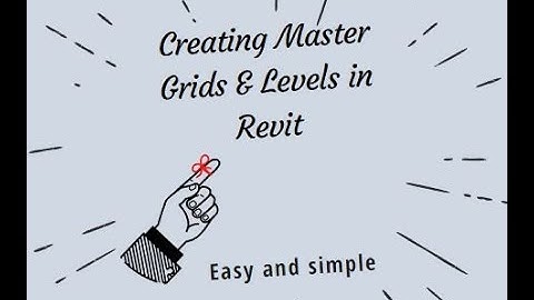 How to create Grids and Levels in Revit.