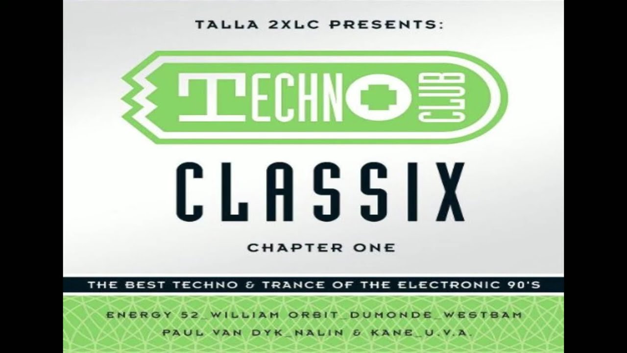 VA - Talla 2XLC presents Techno Club Classix Chapter One (CD 1)