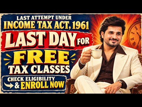 Last Day "FREE Tax Class" Enrol NOW 💯 Check Description 👇