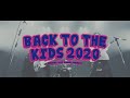 BACK TO THE KIDS 2020【CM】