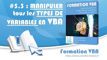 Comment manipuler tous les types de variables VBA [#05.3 FORMATION EXCEL VBA COMPLETE]