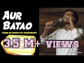 AUR BATAO | Stand-Up Comedy by Adesh Nichit