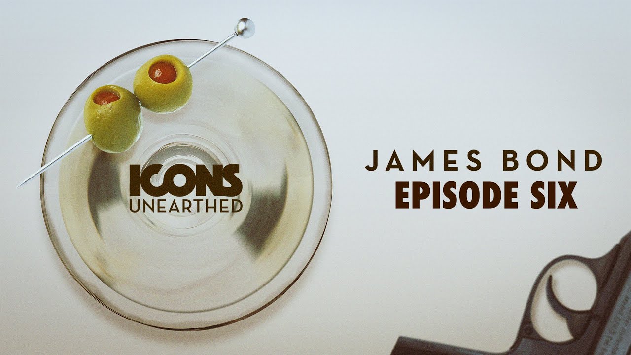 Icons Unearthed: James Bond Episode 6 (FULL EPISODE)