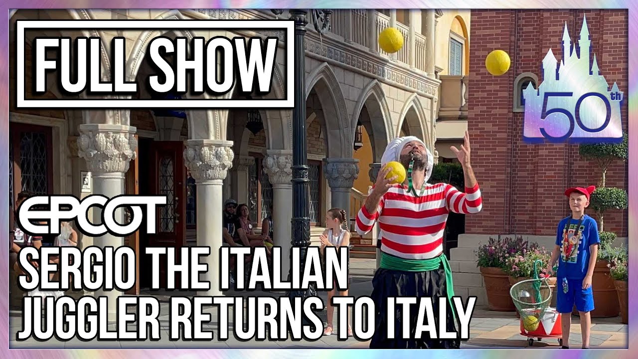 Sergio the Italian Juggler Returns to Italy Pavilion - Full Show at EPCOT