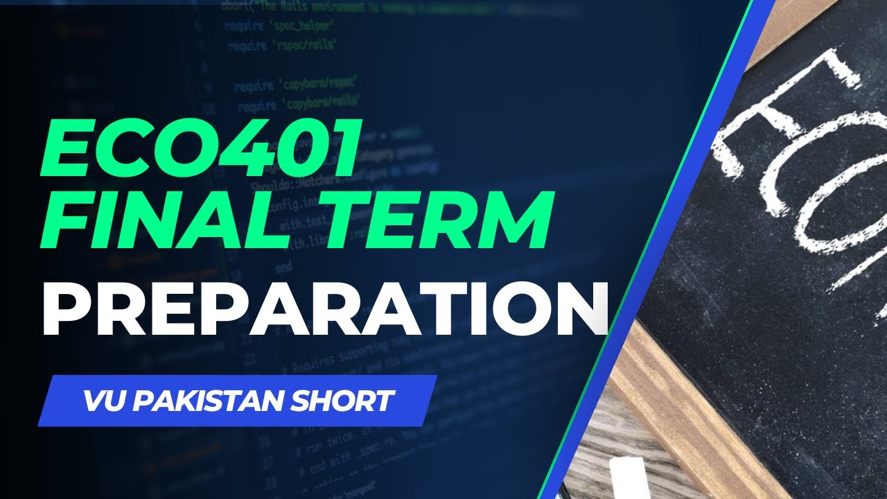 ECO401 FINAL TERM PREPARATION[LECTURE 23 TO 38]