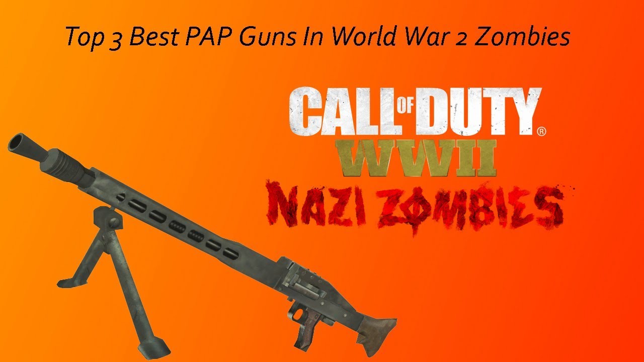 My Top 3 Best Pack A Punched Guns In WW2 Zombies YouTube