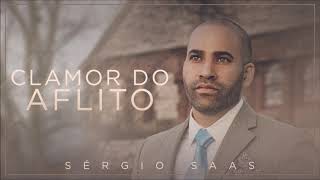 Sérgio Saas - Clamor Do Aflito | Áudio Oficial chords