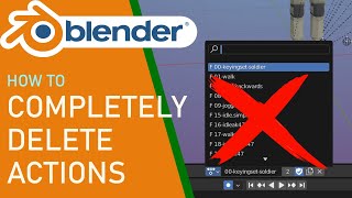 Blender how to completely delete actions