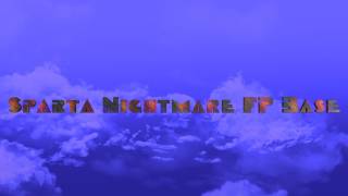 Sparta Nightmare FP Base
