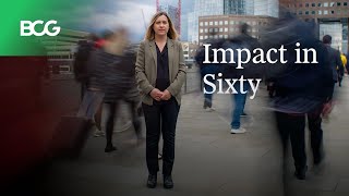 BCG’s Impact Stories in Just 60 Seconds
